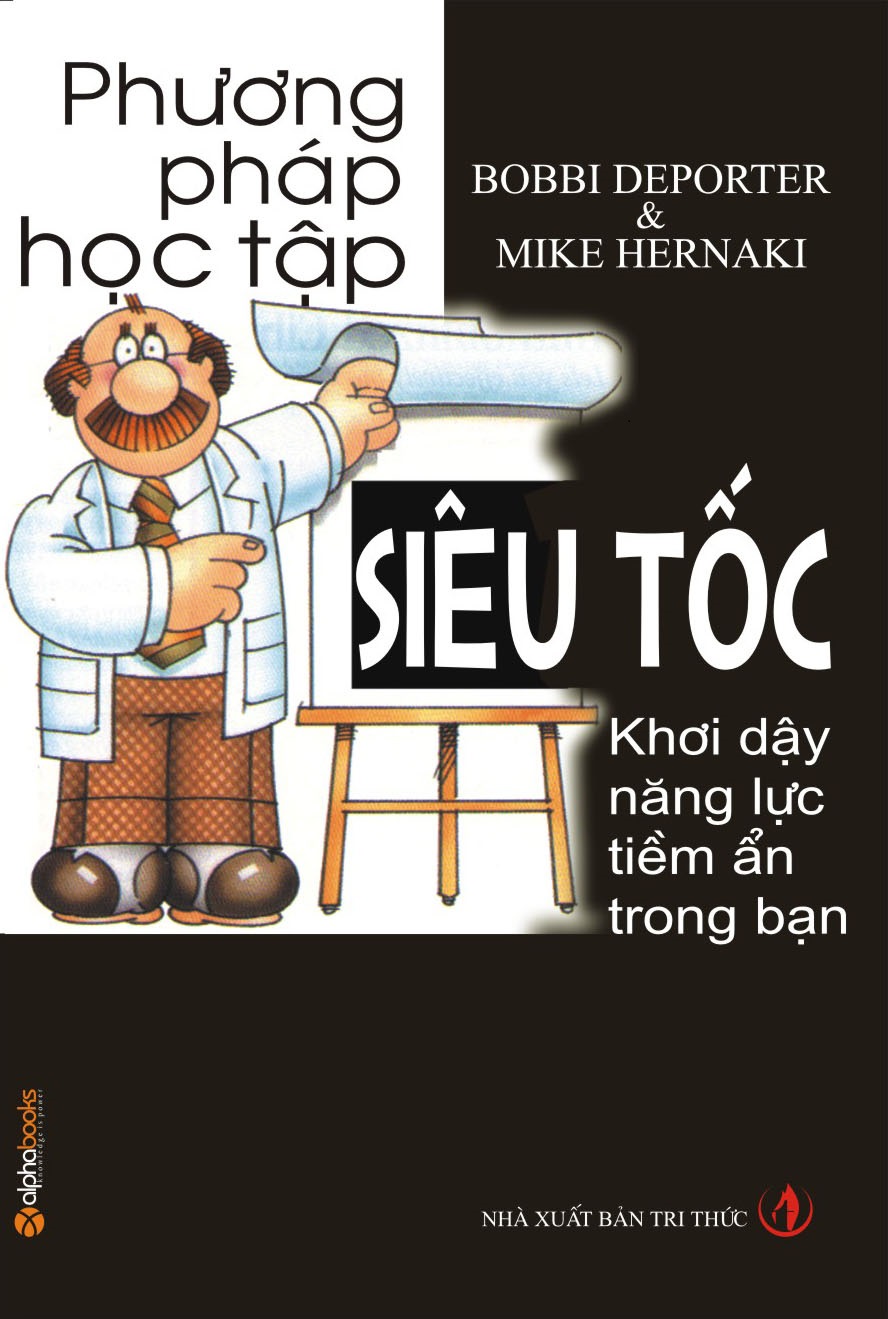 Phương Pháp Học Tập Siêu Tốc – Bobbi DePorter & Mike Hernaki