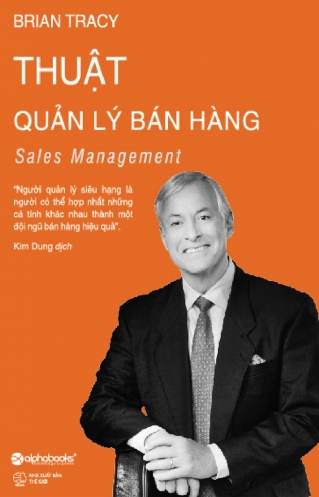 Thuật Quản Lý Bán Hàng – Brian Tracy