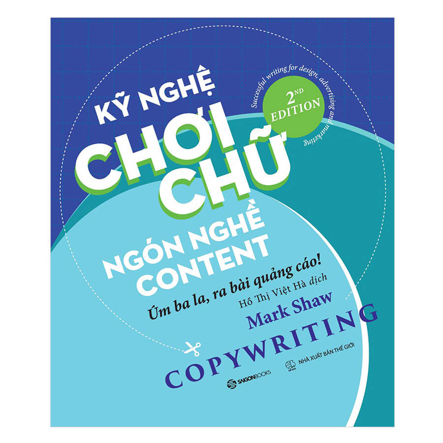 Kỹ Nghệ Chơi Chữ, Ngón Nghề Content – Mark Shaw